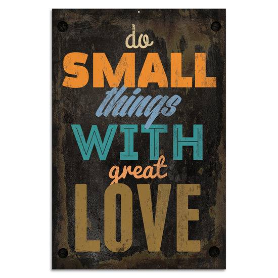 Queen Kerosin Blechschild - Do small things with great love Angebote