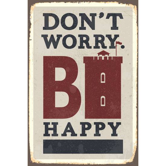 Queen Kerosin Blechschild - Dont Worry BI Happy Heißer Verkauf